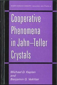 Cooperative Phenomena in Jahn-Teller Crystals (Modern Inorganic Chemistry)