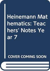 Heinemann Mathematics: Teachers' Notes Year 7