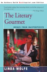 The Literary Gourmet: Menus from Masterpieces