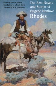 The Best Novels and Stories of Eugene Manlove Rhodes