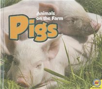 Pigs [With Web Access] (Animals on the Farm)