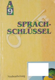 Sprachschlssel A/B, Ausgabe fr Nordrhein-Westfalen, neue Rechtschreibung, 9. Schuljahr, Ausg. A fr Gymnasien