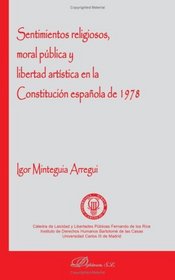 Sentimientos Religiosos, Moral Pblica Y Libertad (Spanish Edition)