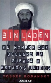 Bin Laden: El hombre que declar la guerra a los Estados Unidos