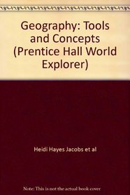 Geography: Tools and Concepts (Prentice Hall World Explorer)