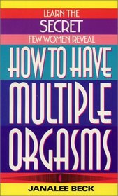 How to Have Multiple Orgasms