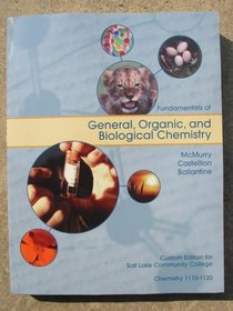 Fundamentals of General, Organic, and Biological Chemistry (Chemistry 1110-1120) - Custom Edition for Salt Lake Community College