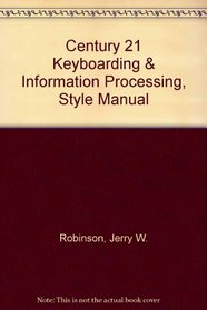 Century 21 Keyboarding  Information Processing, Style Manual