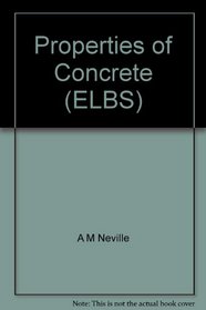 Properties of Concrete: Elbs:Neville:Prop of Concrete_p4