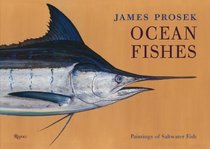 James Prosek: Ocean Fishes Limited Edition: Paintings of Saltwater Game Fish