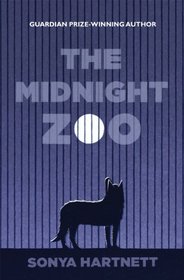The Midnight Zoo. Sonya Hartnett