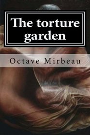 The torture garden