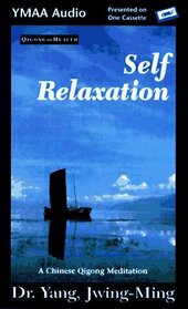 Self-Relaxation: Chinese Qigong Meditation