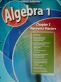 Algebra 1, Chapter 5 Resource Masters (Glencoe Mathematics)