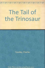 The Tail of the Trinosaur