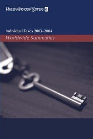 Individual Taxes 2003-2004: Worldwide Summaries (Worldwide Summaries Individual Taxes)
