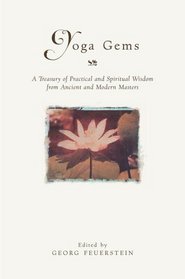 Yoga Gems: A Treasury of Practical and Spiritual Wisdom from Ancient and Modern Masters