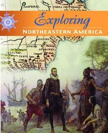 Exploring Northeastern America (Blue, Rose. Exploring the Americas.)