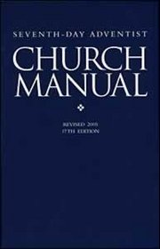 Seventh-day Adventist Church Manual 17th Edition