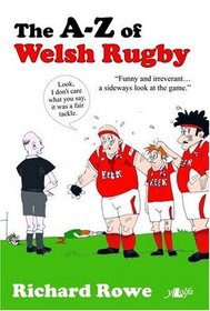 The A-Z of Welsh Rugby