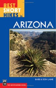 Best Short Hikes in Arizona (Best Short Hikes)