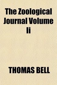 The Zoological Journal Volume Ii