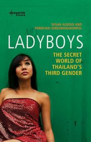 Ladyboys: The Secret World of Thailand's Third Gender