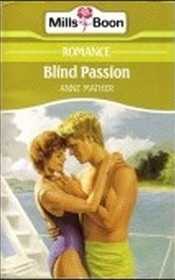 Blind Passion (Favourites)