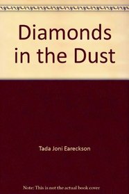 Diamonds in the Dust
