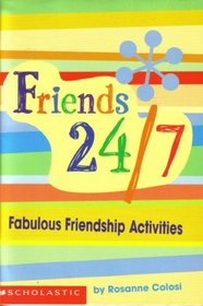 Friends 24/7: Fabulous Friendship Activities