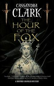 The Hour of the Fox (A Brother Chandler Mystery)