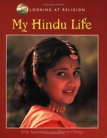 My Hindu Life (Looking at Religion)