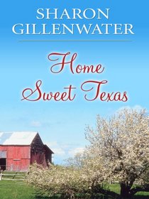 Home Sweet Texas (Love Inspired #398)