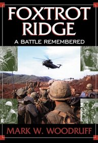 Foxtrot Ridge: A Battle Remembered