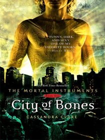 City of Bones (Mortal Instruments, Bk 1) (Large Print)