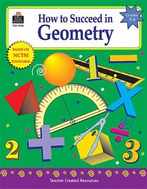 How to Succeed in Geometry, Grades 5-8