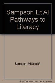 Pathways to Literacy: A Meaning-Centered Perspective