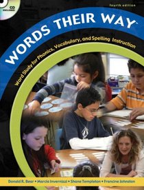 Words Their Way: Word Study for Phonics, Vocabulary, and Spelling Instruction (4th Edition)