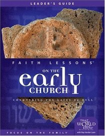 Faith Lessons on the Early Church (Church Vol. 5) Leader's Guide