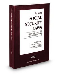 Federal Social Security Laws, Selected Statutes & Regulations, 2012 ed.