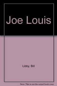 Joe Louis : The Brown Bomber