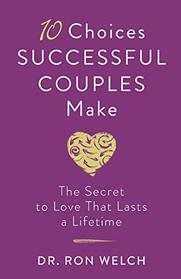 10 Choices Successful Couples Make