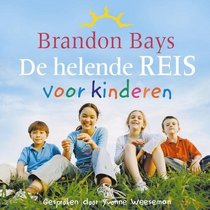 De Helende Reis Voor Kinderen (Dutch Edition)