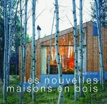 Les Nouvelles Maisons en bois (French Edition)