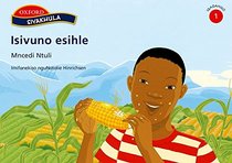 Isivuno Esihle (Siyakhula Isindebele Licophelo 1-3 Readers)