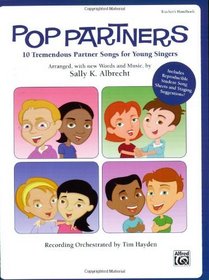 Pop Partners: 10 Tremendous Partner Songs for Young Singers (Book & CD)