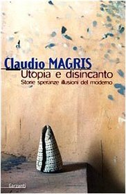 Utopia e disincanto: Saggi (1974-1998) (Saggi blu) (Italian Edition)