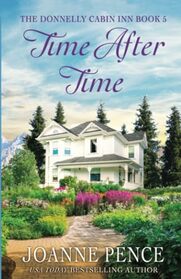 Time After Time: The Donnelly Cabin Inn (The Donnelly Cabin Inn Series)