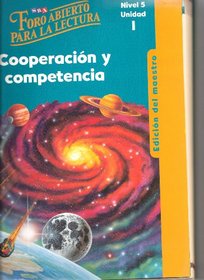 Cooperacion y competencia (SRA Foro abierto para la lectura, Nivel 5, Unidad 1, Edicion del maestro)