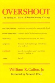 Overshoot: The Ecological Basis of Revolutionary Change